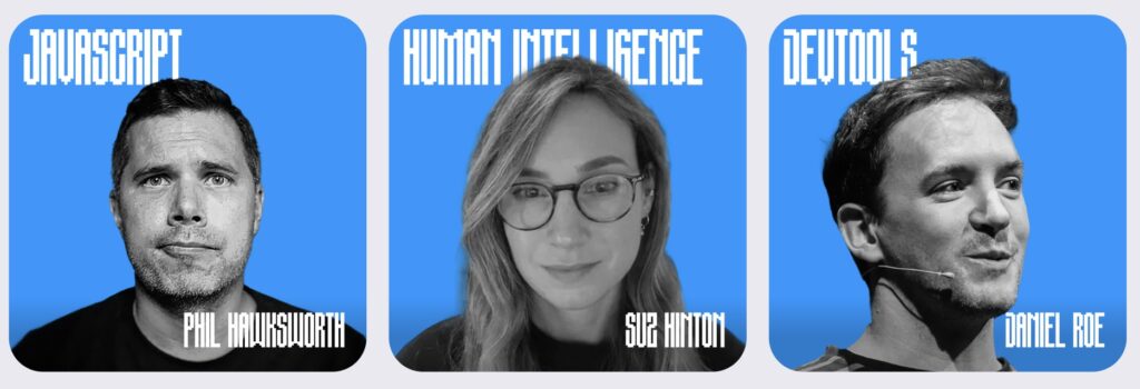 Three conference speaker profile cards with black-and-white portraits against a bright blue background. The cards feature Phil Hawksworth under "JavaScript," Suz Hinton under "Human Intelligence," and Daniel Roe under "DevTools," with each speaker's name displayed in bold white text.